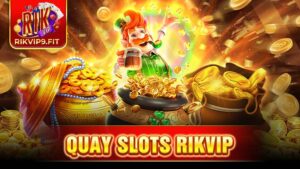 Quay slots Rikvip